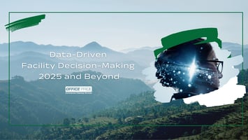Data-Driven Facility Decision-Making in 2025 and Beyond