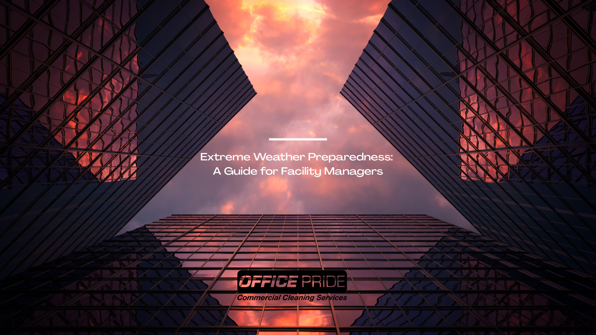 Extreme Weather Preparedness: A Guide for Facility Managers